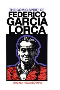 Cover image for The Comic Spirit of Federico Garcia Lorca