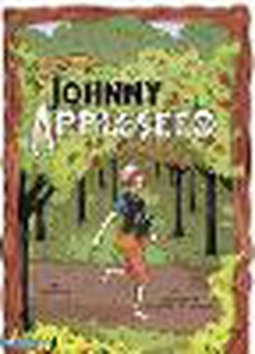 Legend of Johnny Appleseed: Graphic Novel