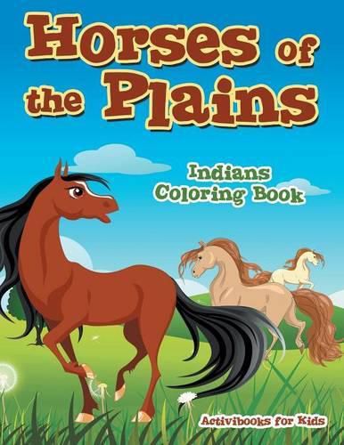 Cover image for Horses of the Plains Indians Coloring Book