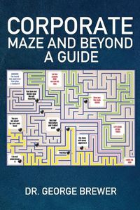 Cover image for Corporate Maze and Beyond