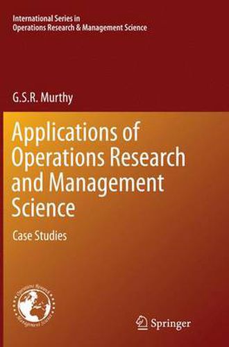 Cover image for Applications of Operations Research and Management Science: Case Studies