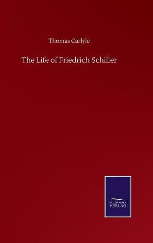 Cover image for The Life of Friedrich Schiller