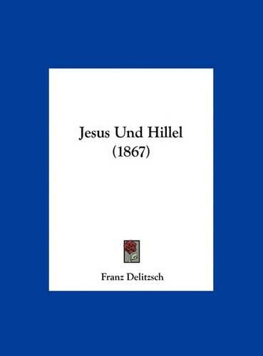 Cover image for Jesus Und Hillel (1867)