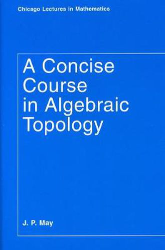 Cover image for A Concise Course in Algebraic Topology