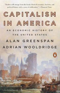 Cover image for Capitalism in America: An Economic History of the United States