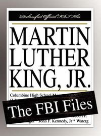 Cover image for Martin Luther King, Jr.: The FBI Files