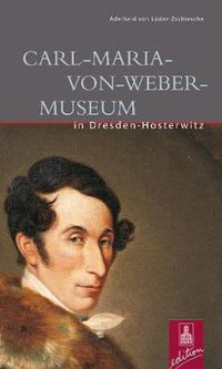 Cover image for Dresden, Carl-Maria von Weber-Museum