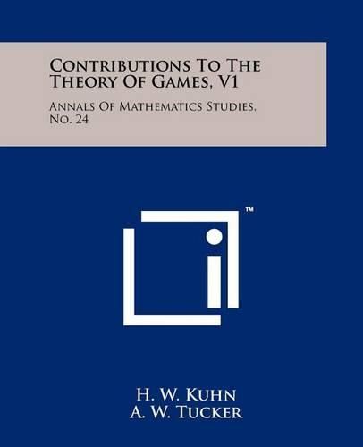 Cover image for Contributions to the Theory of Games, V1: Annals of Mathematics Studies, No. 24