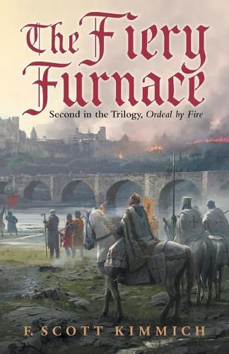Cover image for The Fiery Furnace: Second in the Trilogy, Ordeal by Fire