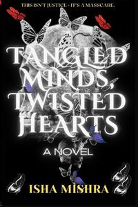 Cover image for Tangled Minds, Twisted Hearts