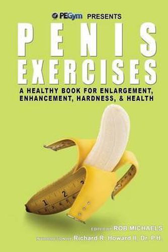 Cover image for Penis Exercises: A Healthy Book for Enlargement, Enhancement, Hardness, & Health