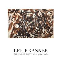 Cover image for Lee Krasner: The Umber Paintings 1959-1962