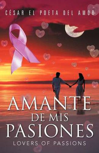 Cover image for Amante de MIS Pasiones/Lovers of Passions