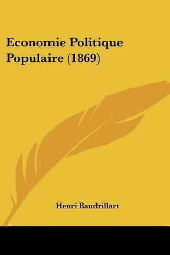 Cover image for Economie Politique Populaire (1869)
