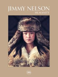 Cover image for Jimmy Nelson: Humanity