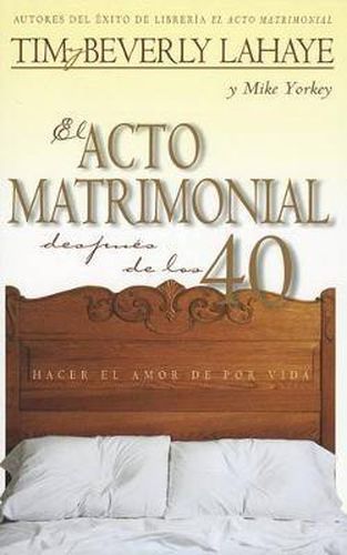 El Acto Matrimonial Despues de Los 40