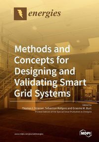 Cover image for Methods and Concepts for Designing and Validating Smart Grid Systems