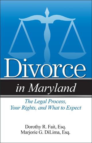 Cover image for Divorce in Maryland: The Legal Process, Your Rights, and What to Expect