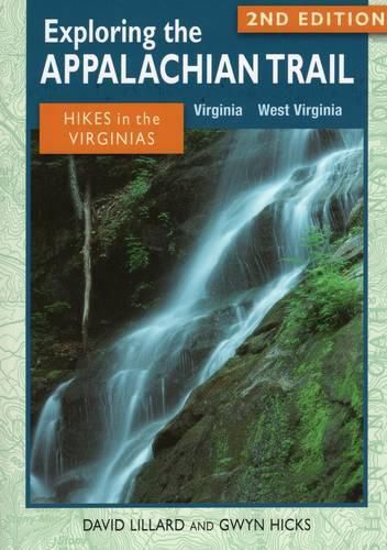 Cover image for Exploring the Appalachian Trail: Hikes in the Virginias: Virginia, West Virginia