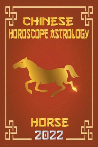 Cover image for Horse Chinese Horoscope & Astrology 2022