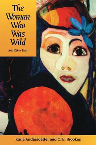 Cover image for The Woman Who Was Wild and Other Tales