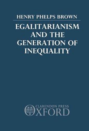 Cover image for Egalitarianism and the Generation of Inequality