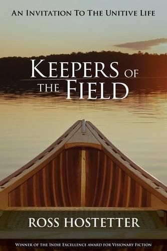 Cover image for Keepers of the Field: An Invitation to the Unitive Life