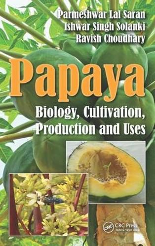 Cover image for Papaya: Biology, Cultivation, Production and Uses