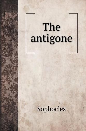 Cover image for The antigone