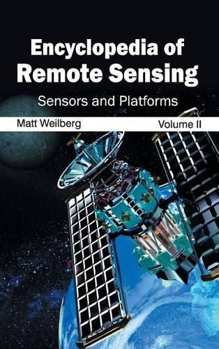 Cover image for Encyclopedia of Remote Sensing: Volume II (Sensors and Platforms)