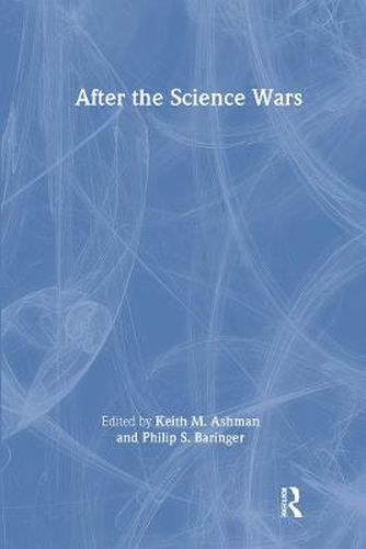 Cover image for After the Science Wars: Science and the Study of Science