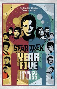 Cover image for Star Trek: Year Five - Experienced in Loss: Book 4
