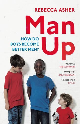 Man Up: How Do Boys Become Better Men