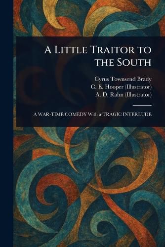 Cover image for A Little Traitor to the South