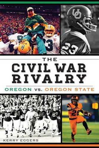 Cover image for The Civil War Rivalry: Oregon vs. Oregon State