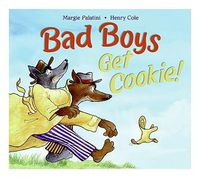 Cover image for Bad Boys Get Cookie!