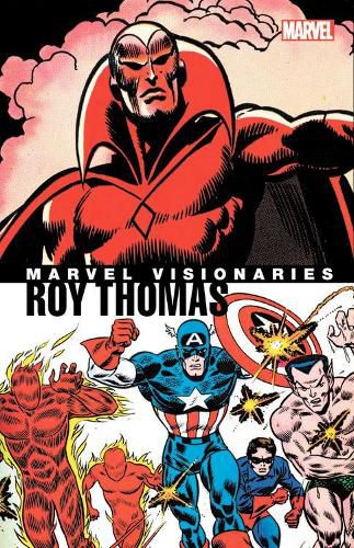 Marvel Visionaries: Roy Thomas