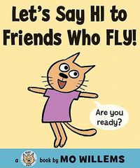 Cover image for Let's Say Hi to Friends Who Fly!