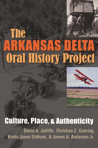 The Arkansas Delta Oral History Project: Culture, Place and Authenticity