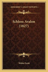 Cover image for Schloss Avalon (1827) Schloss Avalon (1827)