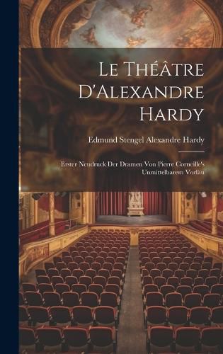 Cover image for Le Theatre D'Alexandre Hardy