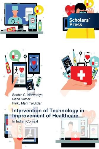 Cover image for Intervention of Technology in Improvement of Healthcare