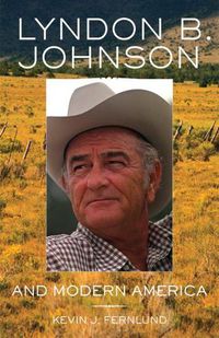 Cover image for Lyndon B. Johnson and Modern America