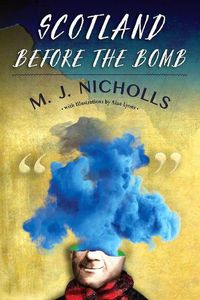 Cover image for Scotland Before the Bomb