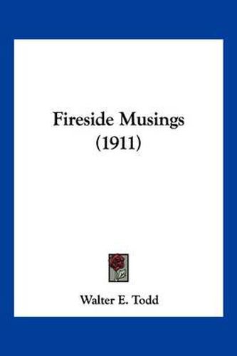 Cover image for Fireside Musings (1911)