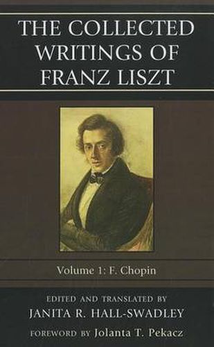 Cover image for The Collected Writings of Franz Liszt: F. Chopin