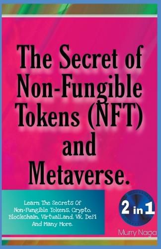 Cover image for The Secret of Non-Fungible Tokens (NFT) and Metaverse