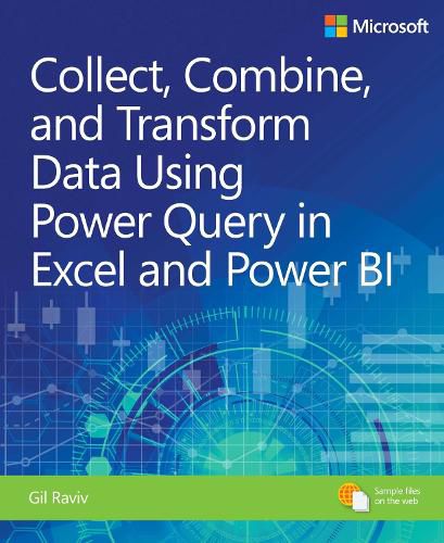 Cover image for Collect, Combine, and Transform Data Using Power Query in Excel and Power BI