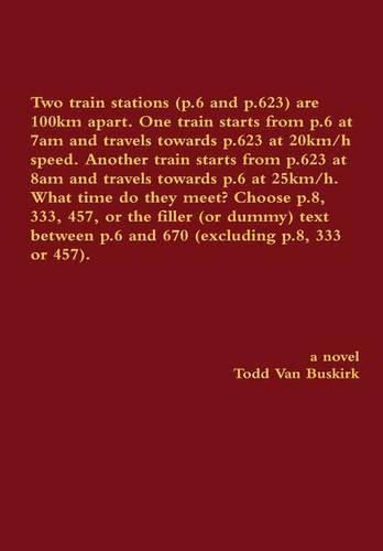 Cover image for Two Train Stations (p.6 and p.623) are 100km Apart. One Train Starts from p.6 at 7am and Travels Towards p.623 at 20km/h Speed. Another Train Starts from p.623 at 8am and Travels Towards p.6 at 25km/h. What Time Do They Meet? Choose p.8, 333, 457...