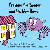 Cover image for Freddie the Spider and His New Home